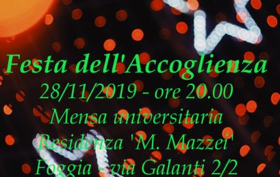 ADISU Foggia: “Festa dell’accoglienza 2019”. Un appuntamento in allegria e spensieratezza, con gli studenti ospiti delle nostre residenze